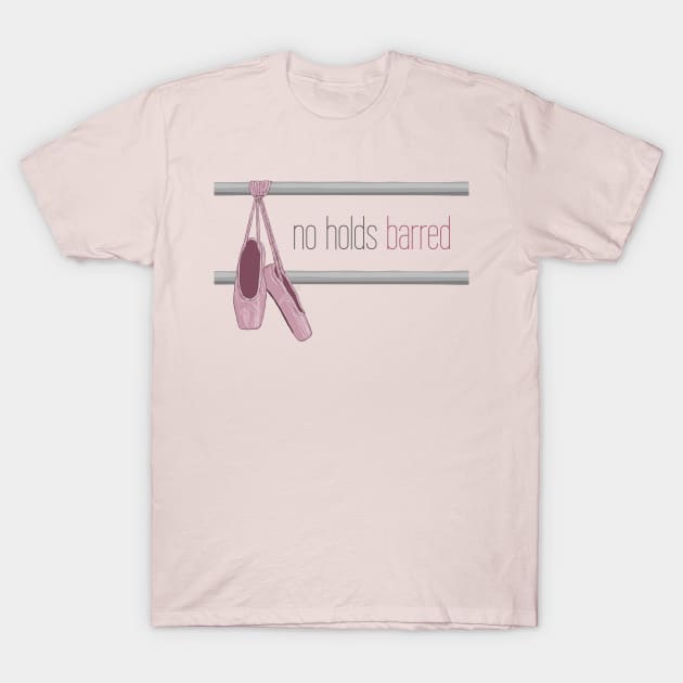 No Holds Barred T-Shirt by ElizabethOwens